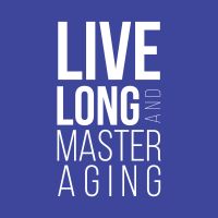 Live Long and Master Aging cover