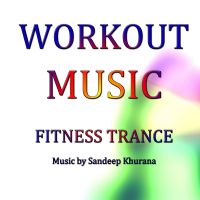 Workout Music - Fitness Trance cover