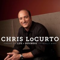 Chris LoCurto: Entrepreneur, Leadership Coach, Life Strategy, Blogger cover
