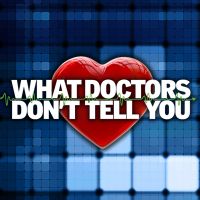 The What Doctors Don't Tell You Podcast cover