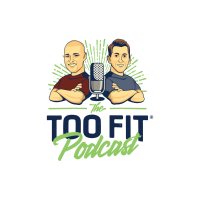 The Too Fit Podcast cover