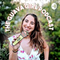The Guava Girl Podcast by Isabella Silverio cover