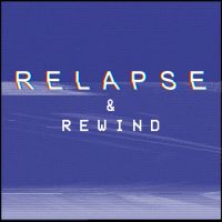Relapse & Rewind cover