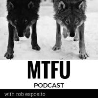 MTFU(Man The F Up Podcast cover