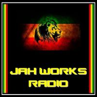 Jah Works Radio (Reggae Radio Podcast) cover