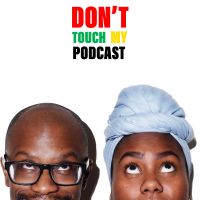 Don't Touch My Podcast cover