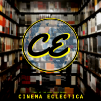 Cinema Eclectica | Movies From All Walks Of Life cover