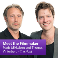 Mads Mikkelsen and Thomas Vinterberg: Meet the Filmmaker cover