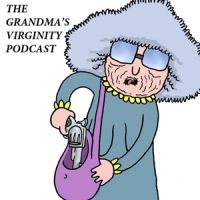 The Grandma's Virginity Podcast cover