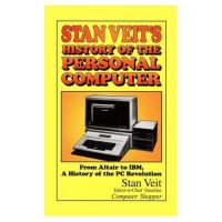 Stan Veit’sHistory of the Personal Computer cover