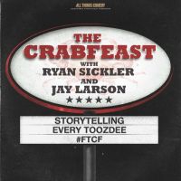 The CrabFeast with Ryan Sickler and Jay Larson cover