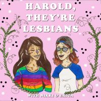 Harold They're Lesbians Podcast cover