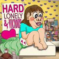 Hard Lonely Vicious cover