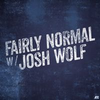 Fairly Normal w/Josh Wolf cover