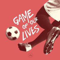 Game of Our Lives cover