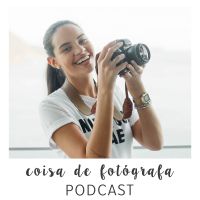 Coisa de Fotógrafa Podcast - Fotografia, Carreira e Felicidade cover