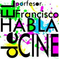 El profesor Francisco habla de cine cover