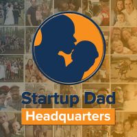 Startup Dad Headquarters Podcast: Father | Entrepreneur | Family | Leader | Coach cover