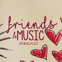 Friends and Music Podcast cover