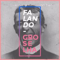 Falando Groselha cover