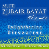 Mufti Zubair Bayat :: Spiritual Guidance, Islah, Reformation, Ihsan Podcast cover