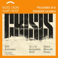 RadioLacan.com | Radio Lacan hacia las XIVº Jornadas de la ELP: Crisis ¿Qué dicen los psicoanalistas? cover