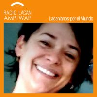 RadioLacan.com | #LacanianosxElMundo: Curitiba. Entrevista a Nohemi Ibañez Brown cover