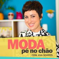 Moda pé no chão – com Ana Soares cover