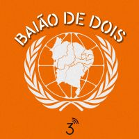 Central3 Podcasts - Baião de Dois cover
