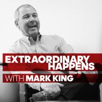Extraordinary Happens: Competing in Sports, Business and Life – with Mark King cover