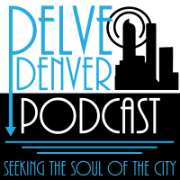 Delve Denver Podcast cover