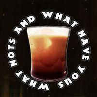 What Not's and What Have You's Podcast cover