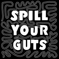 Spill Your Guts cover