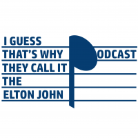 I Guess That's Why They Call It The Elton John Podcast cover