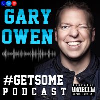 #GetSome with Gary Owen cover