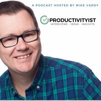 The Productivityist Podcast: Ideas and Tools for Personal Productivity | Time Management | Goals | Habits | Working Better cover