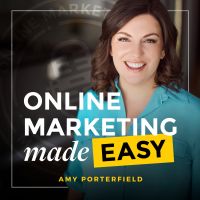 Online Marketing Made Easy with Amy Porterfield cover