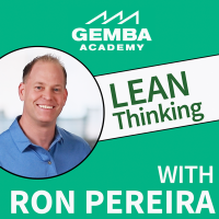 Gemba Academy Podcast: Lean Manufacturing | Lean Office | Six Sigma | Toyota Kata | Productivity | Leadership cover