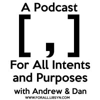 A Podcast [ , ] For All Intents and Purposes cover