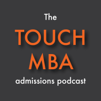 The Touch MBA Admissions Podcast cover