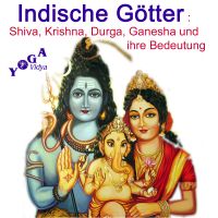 Shiva, Krishna, Durga Ganesha - indische Götter Podcast cover