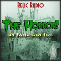 The Horror! (Old Time Radio) cover