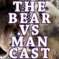 The Bear Vs. Man Cast cover