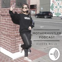 Motherhustler Podcast cover