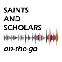 Saints and Scholars On-the-Go cover