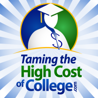 Taming the High Cost of College! :   Financial Aid | FAFSA | Student Loans | Scholarships | Tax | Saving | Investing | Grants | 529 plans cover
