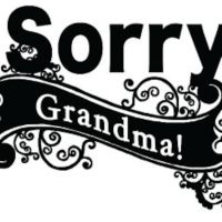 Sorry Grandma! Podcast cover