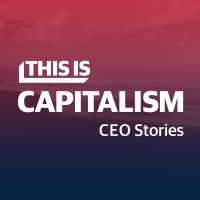 This is Capitalism:  CEO Stories cover
