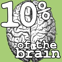 10% Of The Brain [Podcast] cover