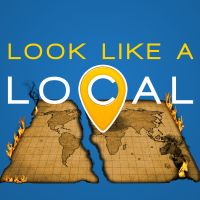 Look Like a Local:  Travelers Not Tourists cover